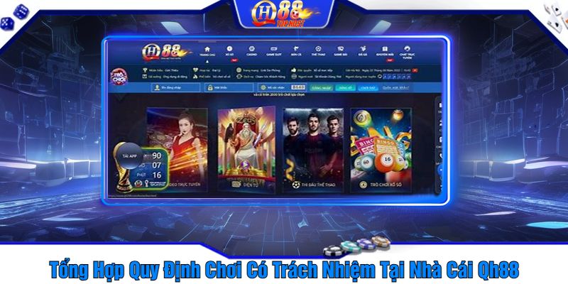 Tổng Hợp Quy Định Chơi Có Trách Nhiệm Tại Nhà Cái Qh88