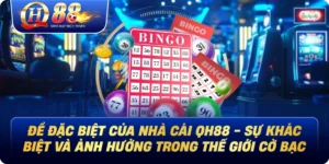 Đề Đặc Biệt Của Nhà Cái Qh88 - Sự Khác Biệt Và Ảnh Hưởng Trong Thế Giới Cờ Bạc